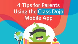 4 Tips for Parents Using the Class Dojo Mobile App [upl. by Rich]