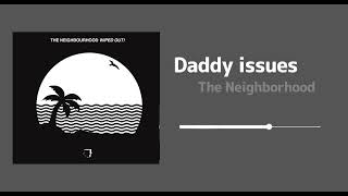 Daddy Issues  The Neighborhood [upl. by Doro]