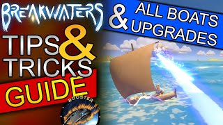 BREAKWATERS  ALL BOATS amp UPGRADES  TIPS AND TRICKS  Closed Beta Guide [upl. by Feldstein515]