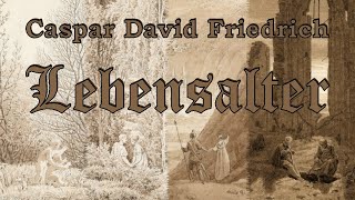 Caspar David Friedrich Die Lebensalter [upl. by Eiram890]