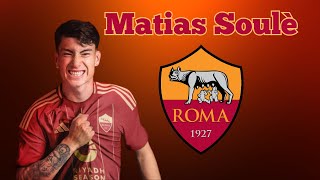 Matias SOULE Highlights È GIALLOROSSO 🔥 Il Talento Argentino che FA SOGNARE i Tifosi della Roma 🟡🔴 [upl. by Adnorat]