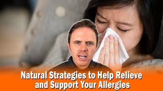 Natural Strategies to Help Relieve and Support Your Allergies  Podcast 313 [upl. by Gambrell735]