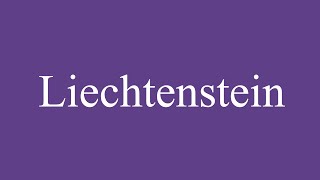 How To Pronounce Liechtenstein Correctly in Spanish [upl. by Naginarb]