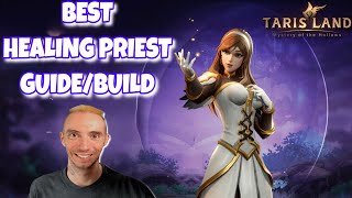 BEST Healing Priest BuildGuide Tarisland [upl. by Ping504]