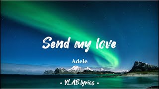 Adele  Send my love lyrics [upl. by Onavlis]