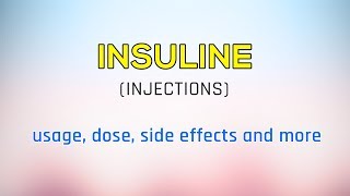 Insulin Usage Side Effects Dose Packing etc [upl. by Nicholson]