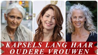 Leuke kapsels lang haar oudere vrouwen [upl. by Kanor]