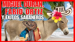 MIX FARID ORTIZ MIGUEL DURÁN Y MUSICA SABANERA 2024 [upl. by Nino872]