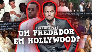 LEONARDO DICAPRIO DE VÍTIMA A AMIGUINHO DO DIDDY exposed de namoros e mais [upl. by Rabassa]