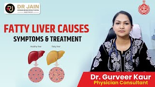 Fatty Liver  Symptoms Causes amp Treatment  By Dr Gurveer Kaur [upl. by Diane]