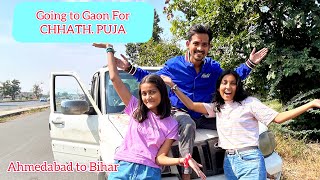 Going to Gaon for CHHATH PUJA  Ahmedabad to Bihar by Car [upl. by Kowalski]