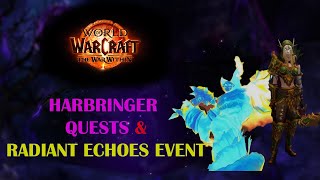 Harbringer Questline  Radiant Echoes event  Playthrough  The War Within Prepatch 1100 [upl. by Etnuahs]