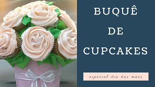 BUQUÊ DE CUPCAKES como fazer  ESPECIAL DIA DAS MÃES  BELLARIA CHOCOLATIER [upl. by Nairrot]