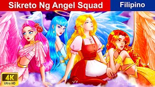 Sikreto Ng Angel Squad 👸 Secret Of The Angel Squad in Filipino 🌜 WOAFilipinoFairyTales [upl. by Nytram]