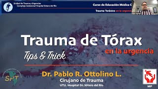 Trauma de Tórax  Dr Pablo Ottolino [upl. by Nimref]