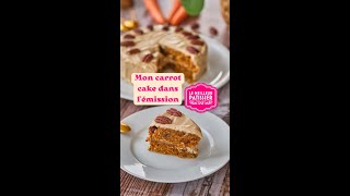 Mon carrot cake dans Le Meilleur Pâtissier [upl. by Arytas]