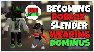 Becoming a RICH ROBLOX SLENDER WITH A DOMINUS [upl. by Lucey]