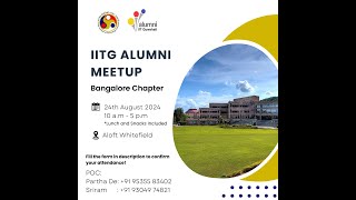 IITG Alumni Meet  Bangalore Chapter  2024 [upl. by Reginald]