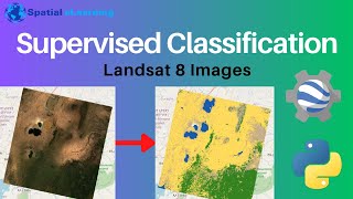 Supervised Classification with Landsat 8 Images  Machine Learning  Google Earth Engine  Python [upl. by Elamor]