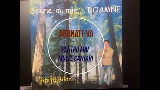 Ghita Bilan  colaj cantari crestine vechi [upl. by Johnette]