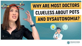 Why Are Most Doctors Clueless About POTS amp Dysautonomia [upl. by Rollet269]