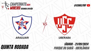 Araguari x Uberaba  Quinta rodada Mineiro Segunda Divisão [upl. by Stouffer]