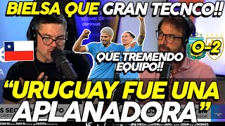 CHILENOS se RINDEN ante URUGUAY vs ARGENTINA ¡URUGUAY FUE UNA APLANADORA BIELSA GRAN TECNICO [upl. by Perr]