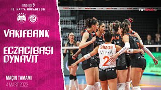 VakıfBank 0  3 Eczacıbaşı Dynavit Maçın Tamamı  20222023 Sultanlar Ligi [upl. by Einniw]