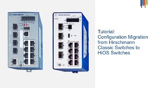 Tutorial  Configuration Migration from Hirschmann Classic Switches to HiOS Switches [upl. by Mosenthal584]