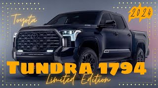 Toyota Tundra 1794  Limited Edition car 2024 newcar [upl. by Ramoj550]