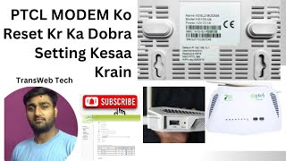 How To Setting Ptcl Modem After Reset Modem  Ptcl Modem ka WIFI Name OR Password Change Krain [upl. by Windy725]