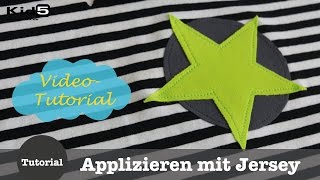 quotApplizieren mit Jerseyquot DIY NähTutorial [upl. by Agnola376]