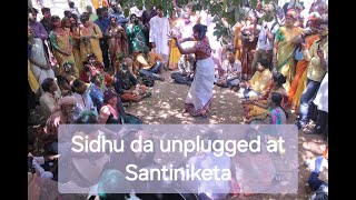 Sidhu da  unplugged Kolonkini Radha Bolpur 2015 [upl. by Asyram]