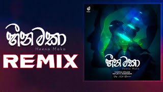 Heena Maka Remix  හීන මකා Remix  DJ Madhuwa Remix  Harshadewa ft Ravi Jay Charitha Attalage [upl. by Ahseenal]