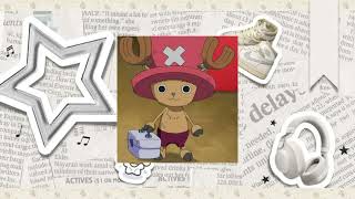 『Dr Tony Tony Chopper』  ༄One Piece Chopper song༄ ✭ [upl. by Torto]