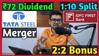 IDFC First Bank  Tata Steel Merger • Stocks Declared High Dividend Bonus amp Split With Ex Dates [upl. by Ellon941]