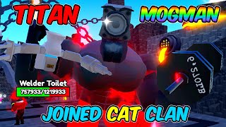 I Invited TITAN MOGMAN To Join My NEW CLAN in Toilet Tower Defense [upl. by Anirac]