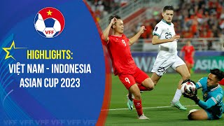 HIGHLIGHTS Việt Nam  Indonesia  Asian Cup 2023 [upl. by Ihsoyim]