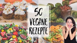 50 VEGANE REZEPTE für dich  vollwertig glutenfrei und ohne Zucker ♥ [upl. by Ansel]