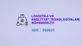 Logistika və nəqliyyat texnalogiyaları mühəndisliyi [upl. by Ahtnammas689]