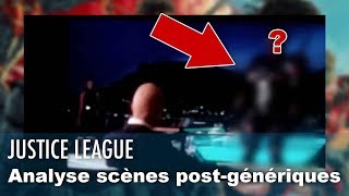 Justice League  analyse des scènes postgénériques [upl. by Irreg680]