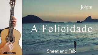 A Felicidade AC Jobim Arrangement for Guitar Tutorial with sheet and Tab [upl. by Hess]