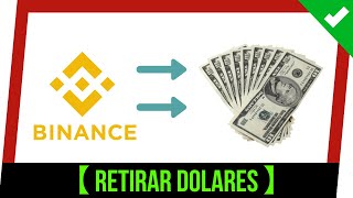 ✔️ 7 Formas de RETIRAR DOLARES de BINANCE ❗ Como RETIRAR DINERO de BINANCE a Cuenta Bancaria 💵❓ 🏧🔄 [upl. by Ycart414]