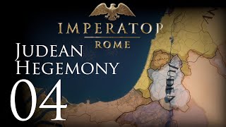 Imperator Rome  Judean Hegemony  Episode 04 [upl. by Nodnol]