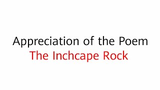 The Inchcape Rock Poem Appreciation for Exam [upl. by Feirahs660]