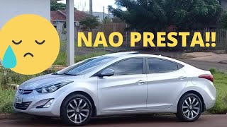 NAO COMPRE Ó ELANTRA antes de ver esse vídeo opinião de dono falando tudu sobre o carro [upl. by Andrews248]