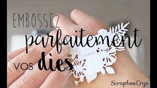 ♥ Astuce BIG SHOT Embosser parfaitement ses dies [upl. by Querida]