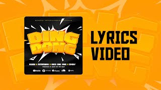 Ssaru  Ding Dong ft Fathermoh Uncojinjong Exray Lyric Video [upl. by Rosanne]