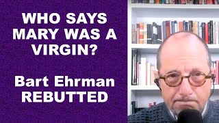 Who Says Mary Was a Virgin Rebuttal to Bart Ehrman [upl. by Adirf]