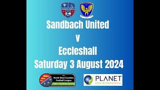 Sandbach v Eccleshall 3 8 24 [upl. by Yahsed]